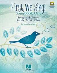 First, We Sing! : Songbook One, Songs and Games for the Music Class （PAP/COM）