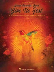 David Crowder Band : Give Us Rest