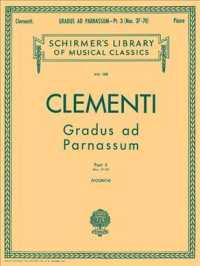 Gradus Ad Parnassum : Piano Solo (Schirmer Library of Classics) （Reprint）