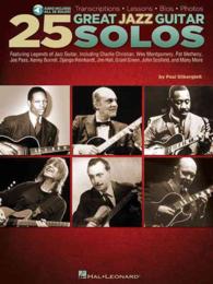 25 Great Jazz Guitar Solos : Transcriptions - Lessons - Bios - Photos: Featuring Legends of Jazz Guitar, Including Charlie Christian, Wes Montogomery, （PAP/PSC）