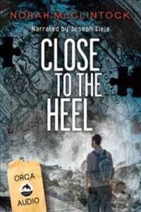 Close to the Heel (4-Volume Set) (Seven) （Unabridged）