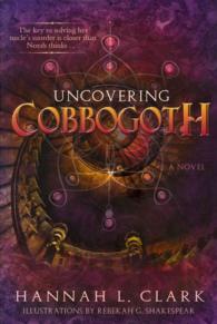 Uncovering Cobbogoth