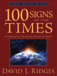 100 Signs of the Times : Leading Up to the Second Coming of Christ: Family Edition （Deluxe）