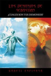 Los Demonios de Sebastian/ Sebastian's Demons : Cuales Son Tus Demonios?/ What Are Your Demons?