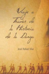 Viaje a Traves de la Historia de la Danza