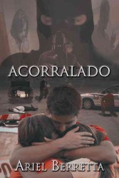 Acorralado / at Bay
