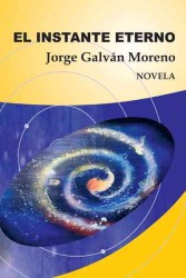 El Instante Eterno : Novela