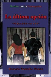 La Ultima Opcin : Violando La Ley