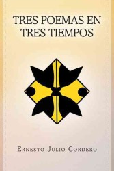 Tres Poemas en Tres Tiempos