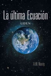 La ltima Ecuacin : Uden