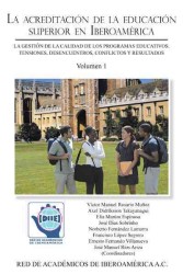 La Acreditacin De La Educacin Superior En Iberoamrica : La Gestin De La Calidad De Los Programas Educativos. Tensiones, Desencuentros, Conflictos Y Re
