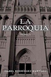 La Parroquia : Novela