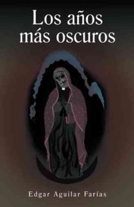 Los aos ms oscuros