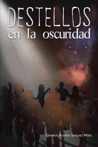 Destellos en la oscuridad