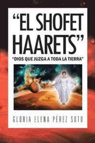 "El Shofet Haarets": "Dios Que Juzga a Toda La Tierra"