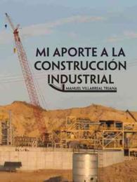 Mi aporte a la construccin industrial