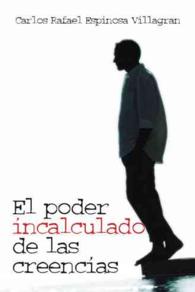 El poder incalculado de las creencias