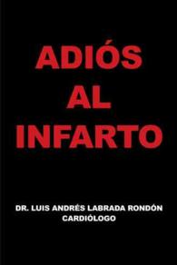 Adis al infarto / Goodbye to the heart attack