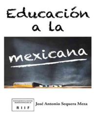 Educacin a La Mexicana