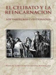 El Celibato Y La Reencarnacion : Los Tabues Mas Cuestionados