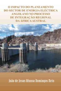 O Impacto Do Planeamento Do Sector De Energia Elctrica Angolano No Processo De Integrao Regional Da frica Austral