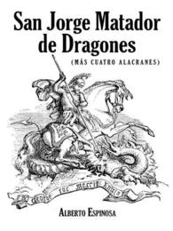San Jorge Matador de Dragones : Ms Cuatro Alacranes