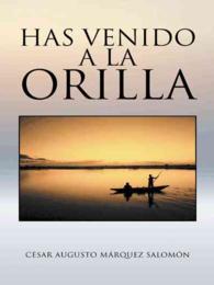 Has venido a la orilla