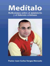 Medtalo : Reflexiones sobre el ministerio y el liderato cristiano