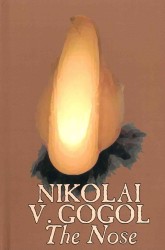 The Nose by Nikolai Gogol, Classics, Literary