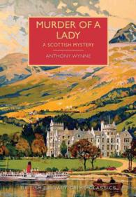 Murder of a Lady : A Scottish Mystery (British Library Crime Classics) （Reprint）