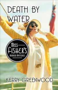 Death by Water (Miss Fisher's Murder Mysteries) （Reprint）