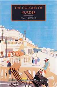 The Colour of Murder (British Library Crime Classics) （Reprint）