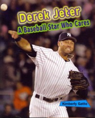 Derek Jeter : A Baseball Star Who Cares (Sports Stars Who Care)
