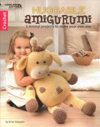 Huggable Amigurumi （1ST）