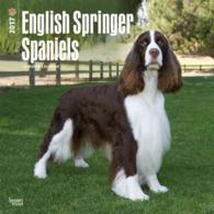 English Springer Spaniels 2017 Calendar （WAL MUL）