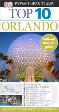 Dk Eyewitness Top 10 Orlando (Dk Eyewitness Top 10 Travel Guides. Orlando) （FOL LAM PA）