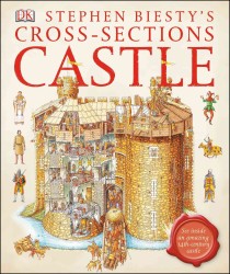 Stephen Biesty's Cross-Sections Castle （REV UPD）