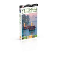 DK Eyewitness Vietnam & Angkor Wat (Dk Eyewitness Travel Guides Vietnam & Angkor Wat) （Revised）