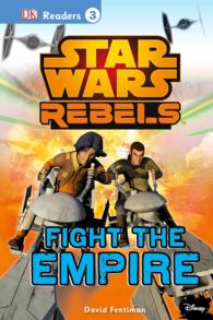Fight the Empire (Dk Readers. Star Wars)