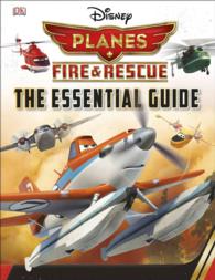 Disney Planes Fire & Rescue : The Essential Guide (Dk Essential Guides)