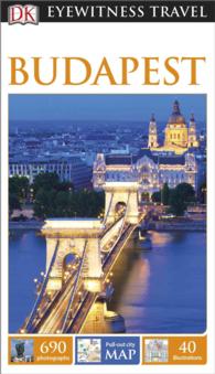 DK Eyewitness Budapest (Dk Eyewitness Travel Guides Budapest) （PAP/MAP RE）