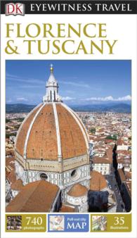 Eyewitness Travel Florence & Tuscany (Dk Eyewitness Travel Guides Florence and Tuscany) （FOL PAP/MA）