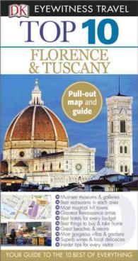 Dk Eyewitness Top 10 Florence & Tuscany (Dk Eyewitness Top 10 Travel Guides. Florence and Tuscany) （FOL PAP/MA）