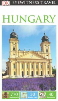 DK Eyewitness Travel Hungary (Dk Eyewitness Travel Guides Hungary) （REP REV）