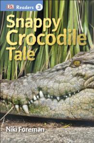 Snappy Crocodile Tale (Dk Readers. Level 3)