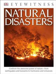 DK Eyewitness Natural Disasters (Dk Eyewitness Books) （Revised）