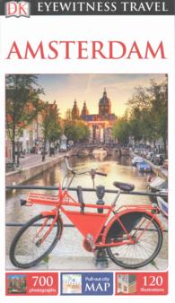 Dk Eyewitness Amsterdam (Dk Eyewitness Travel Guides Amsterdam) （REP REV）