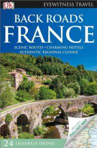 Dk Eyewitness Back Roads France (Dk Eyewitness Travel Road Trips France) （Revised）