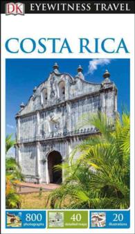 Dk Eyewitness Costa Rica (Dk Eyewitness Travel Guides. Costa Rica) （REP REV）