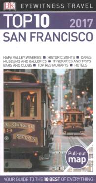 Dk Eyewitness Top 10 2017 San Francisco (Dk Eyewitness Top 10 Travel Guides. San Francisco) （FOL PAP/MA）